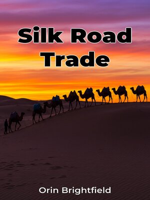 cover image of Silk Road Trade
